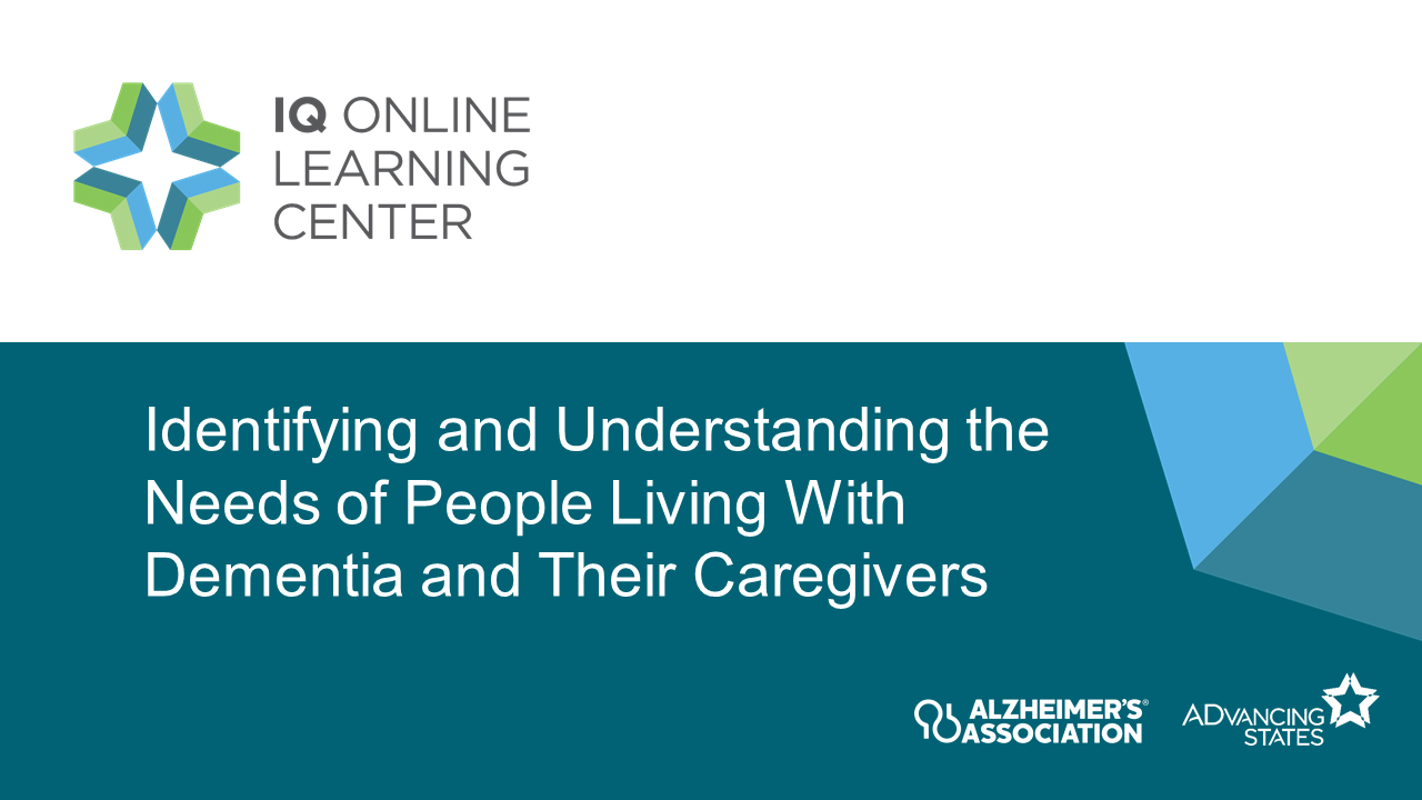 Title Slide Identifying and Understanding the Needs of People Living with Dementia and Their Caregivers