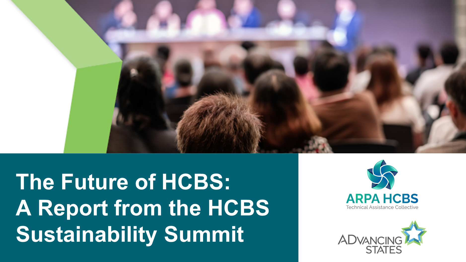 The Future of HCBS: A Report from the HCBS Sustainability Summit